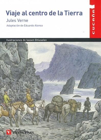 VIAJE AL CENTRO DE LA TIERRA (CUCAÑA) | 9788468253572 | ANTON GARCIA, FRANCESC/GHIUSELEV, IASSEN/ALONSO GONZALEZ, EDUARDO