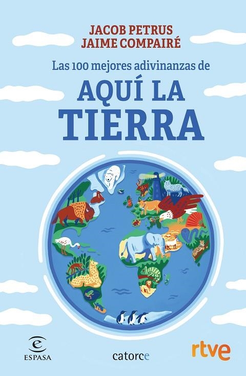 LAS 100 MEJORES ADIVINANZAS DE AQUÍ LA TIERRA | 9788467066579 | PETRUS, JACOB/RTVE/COMPAIRÉ, JAIME