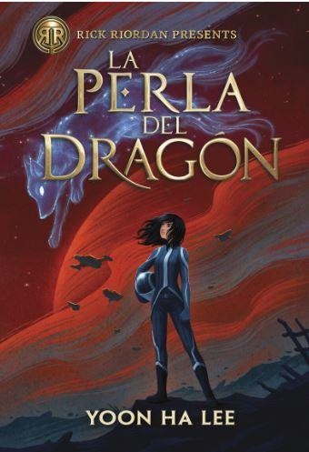 RICK RIORDAN PRESENTS. LA PERLA DEL DRAGÓN | 9788419004598 | LEE, YOON HA