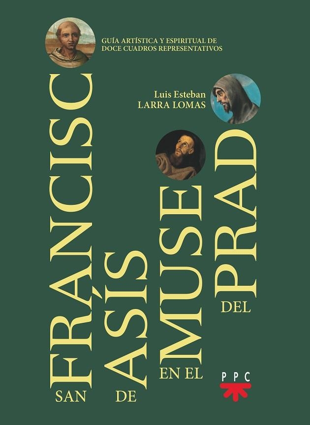 SAN FRANCISCO EN EL MUSEO DEL PRADO | 9788428838399 | LARRA LOMAS, LUIS ESTEBAN