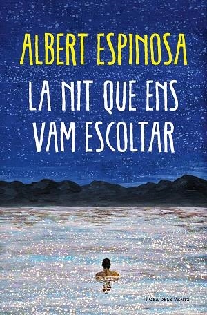 LA NIT QUE ENS VAM ESCOLTAR | 9788418062087 | ESPINOSA, ALBERT