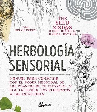 HERBOLOGÍA SENSORIAL | 9788484458470 | HECKELS, FIONA/LAWTON, KAREN