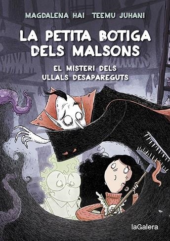 LA PETITA BOTIGA DELS MALSONS 2. EL MISTERI DELS ULLALS DESAPAREGUTS | 9788424672003 | HAI, MAGDALENA