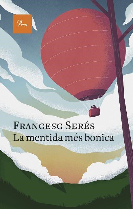 LA MENTIDA MÉS BONICA | 9788475889757 | SERÉS, FRANCESC