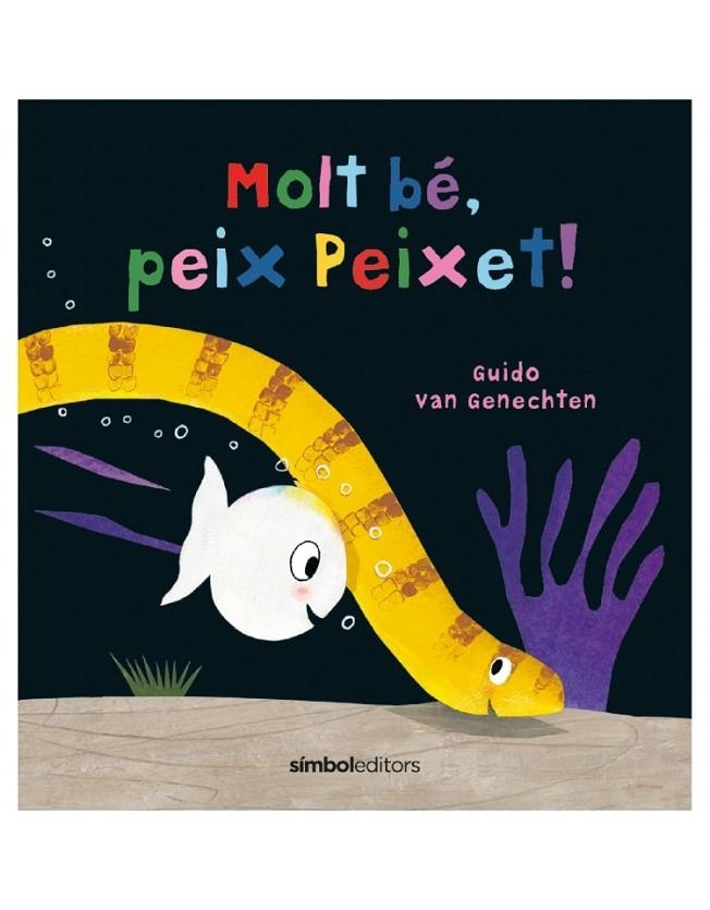 MOLT BÉ, PEIX PEIXET | 9788418696114 | GUIDO VAN GENECHTEN