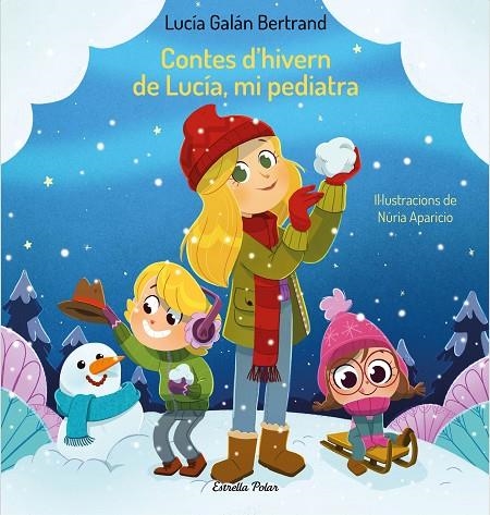 CONTES D'HIVERN DE LUCÍA, MI PEDIATRA | 9788413894171 | GALÁN BERTRAND, LUCÍA/APARICIO, NÚRIA