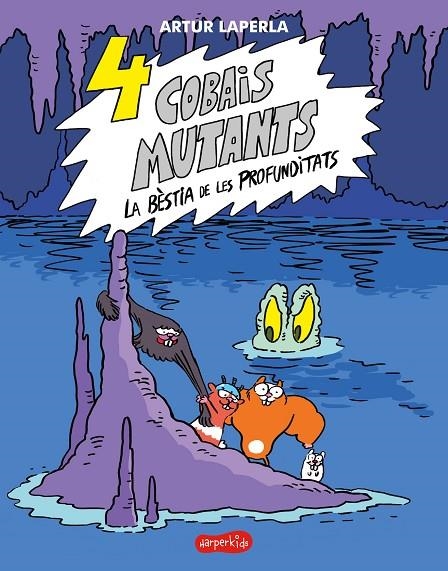 4 COBAIS MUTANTS. LA BÈSTIA DE LES PROFUNDITATS | 9788418279782 | LAPERLA, ARTUR