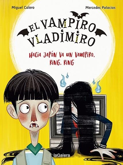 EL VAMPIRO VLADIMIRO 4. HACIA JAPÓN VA UN VAMPIRO, RING, RING | 9788424673840 | CALERO, MIGUEL