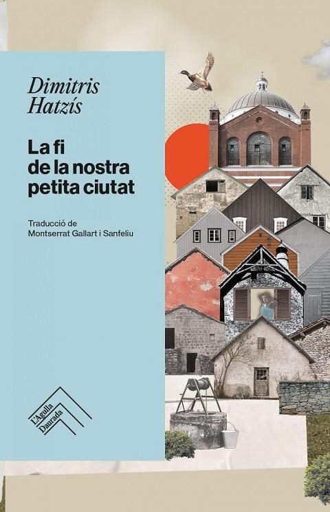 LA FI DE LA NOSTRA PETITA CIUTAT - CAT | 9788418705397 | HATZÍS, DIMITRIS