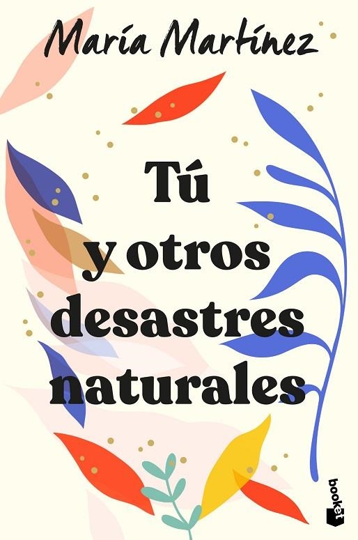 TÚ Y OTROS DESASTRES NATURALES | 9788408246602 | MARTÍNEZ, MARÍA