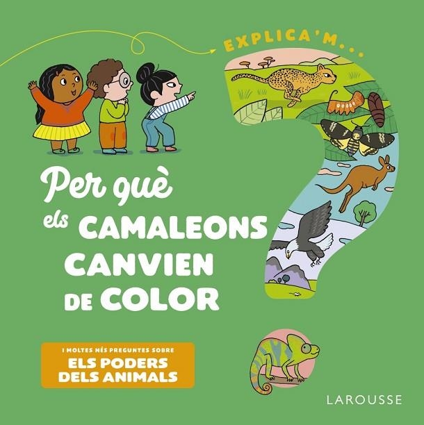 PER QUÈ ELS CAMALEONS CANVIEN DE COLOR? | 9788418473500 | KECIR-LEPETIT, EMMANUELLE