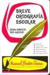 BREVE ORTOGRAFIA ESCOLAR (CURSO COMPLETO VISO-AUDITIVO) | 9788440075727 | LI-PO