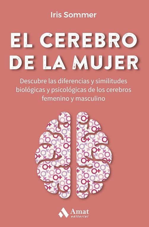 EL CEREBRO DE LA MUJER | 9788419341082 | SOMMER, IRIS