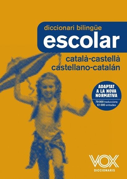 DICCIONARI ESCOLAR CATALÀ-CASTELLÀ / CASTELLANO-CATALÁN | 9788499742724 | VOX EDITORIAL