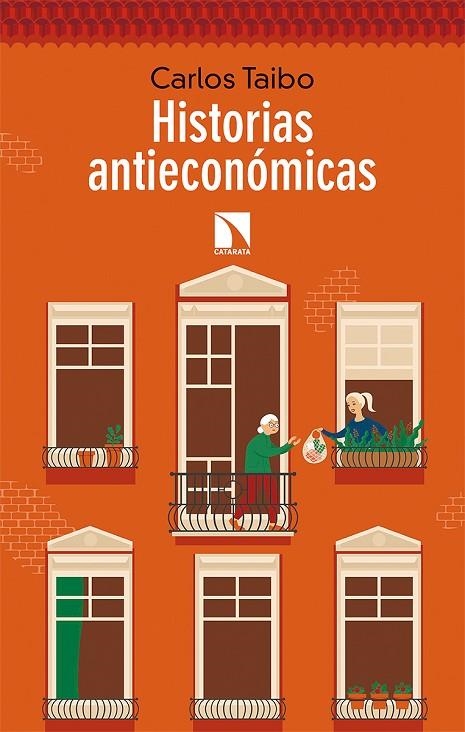 HISTORIAS ANTIECONÓMICAS | 9788490979792 | TAIBO ARIAS, CARLOS