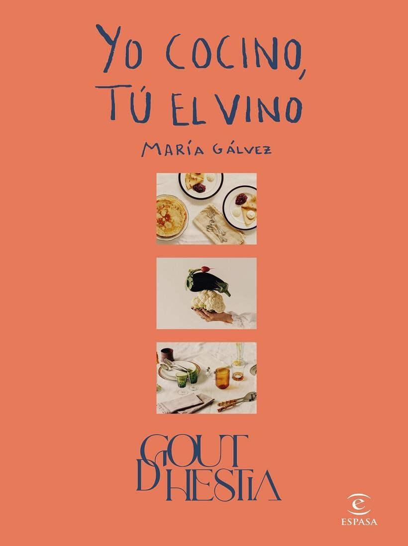 YO COCINO, TÚ EL VINO | 9788467066722 | GÁLVEZ, GOUTDHESTIA, MARÍA