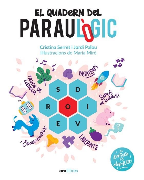 EL QUADERN DEL PARAULÒGIC | 9788418928741 | PALOU I MASIP, JORDI/SERRET ALONSO, CRISTINA