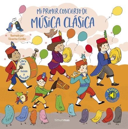 MI PRIMER CONCIERTO DE MÚSICA CLÁSICA. LUCES Y SONIDOS | 9788408257073 | CORDIER, SÉVERINE