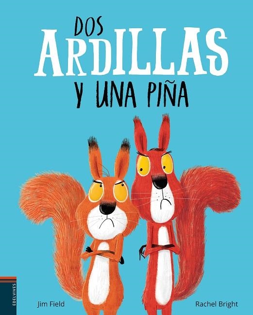 DOS ARDILLAS Y UNA PIÑA | 9788414009833 | BRIGHT, RACHEL