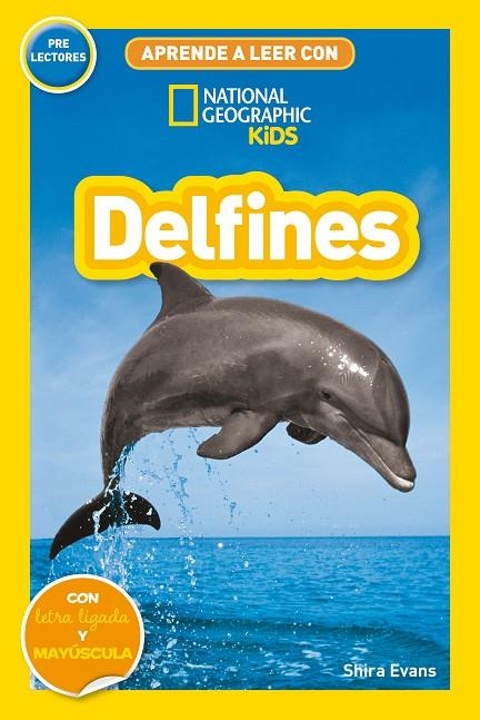 APRENDE A LEER CON NATIONAL GEOGRAPHIC (PRELECTORES) - DELFINES | 9788482988214 | EVANS, SHIRA