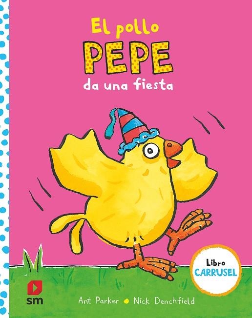 EL POLLO PEPE DA UNA FIESTA | 9788413921143 | VARIOS AUTORES