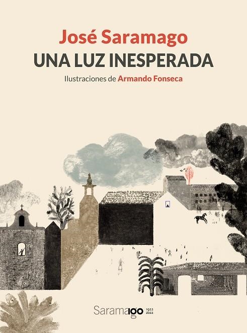 UNA LUZ INESPERADA | 9788448861780 | SARAMAGO, JOSÉ/FONSECA, ARMANDO