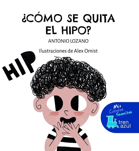 CÓMO SE QUITA EL HIPO | 9788468356457 | LOZANO SAGRERA, ANTONIO