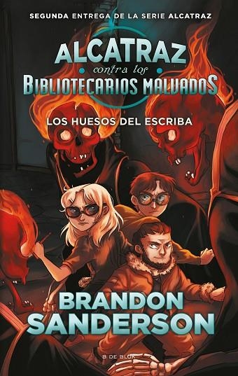 LOS HUESOS DEL ESCRIBA (ALCATRAZ CONTRA LOS BIBLIOTECARIOS MALVADOS 2) | 9788418688058 | SANDERSON, BRANDON