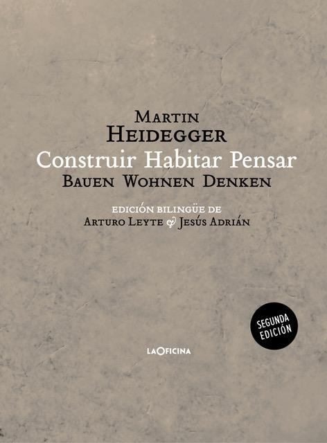 CONSTRUIR  HABITAR  PENSAR (BAUEN WOHNEN DENKEN) | 9788494440106 | HEIDEGGER, MARTIN