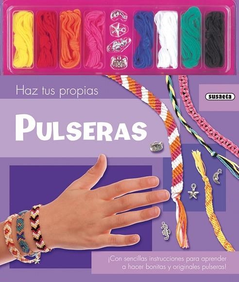 HAZ TUS PROPIAS PULSERAS | 9788467727265 | SUSAETA, EQUIPO