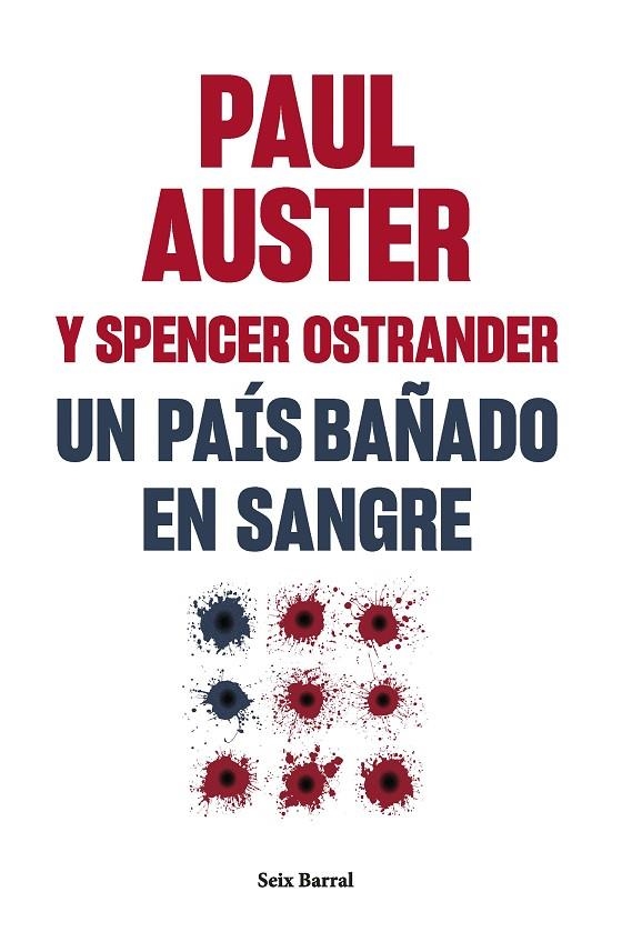 UN PAÍS BAÑADO EN SANGRE | 9788432241581 | AUSTER, PAUL/OSTRANDER, SPENCER