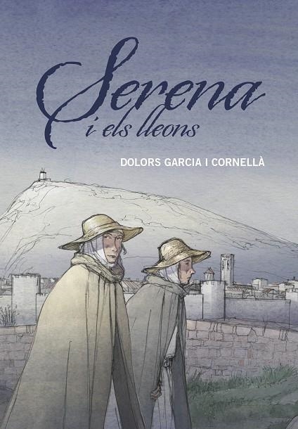 SERENA I ELS LLEONS | 9788466149204 | GARCIA I CORNELLÀ, DOLORS