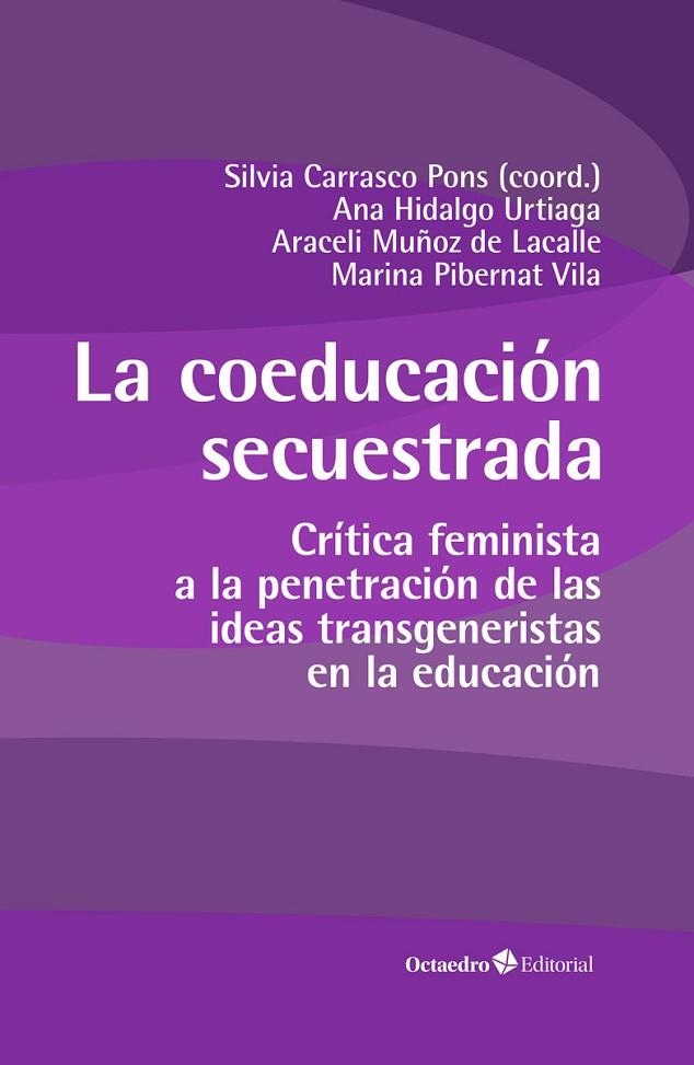 LA COEDUCACIÓN SECUESTRADA | 9788419506290 | CARRASCO PONS, SÍLVIA/HIDALGO URTIAGA, ANA/MUÑOZ LACALLE, ARACELI/PIBERNAT VILA, MARINA