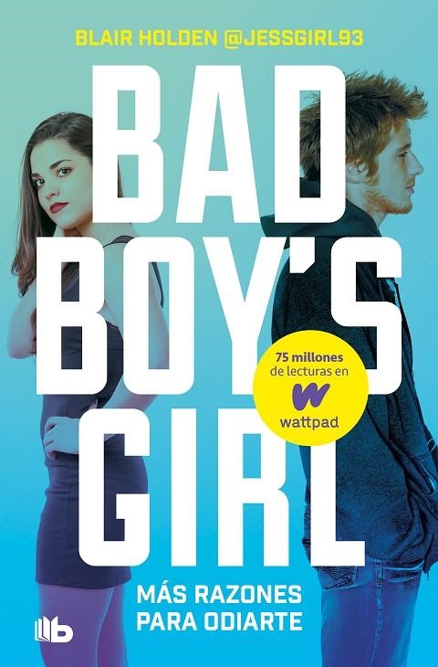 MÁS RAZONES PARA ODIARTE (BAD BOY'S GIRL 2) | 9788413142852 | HOLDEN, BLAIR