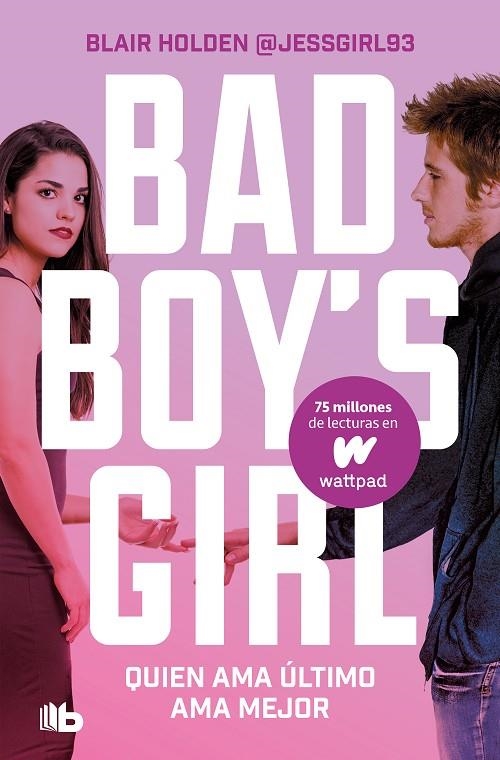 QUIEN AMA ÚLTIMO, AMA MEJOR (BAD BOY'S GIRL 5) | 9788413146317 | HOLDEN, BLAIR