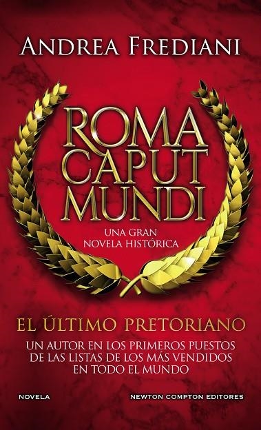 ROMA CAPUT MUNDI. EL ÚLTIMO PRETORIANO | 9788412614534 | FREDIANI, ANDREA