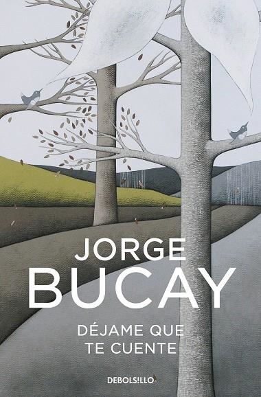 DÉJAME QUE TE CUENTE | 9788466352550 | BUCAY, JORGE