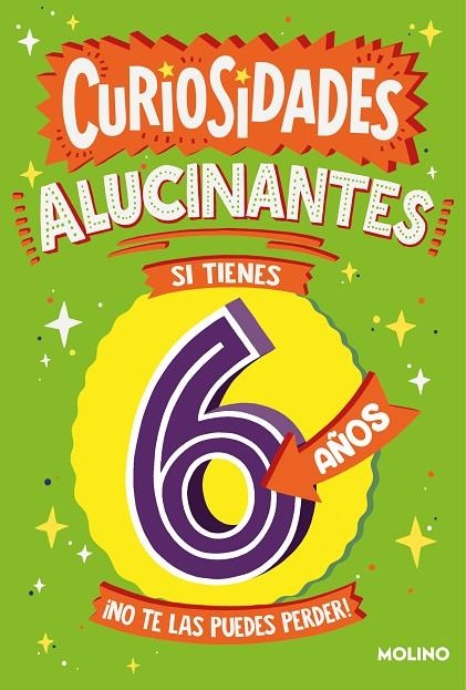 CURIOSIDADES ALUCINANTES SI TIENES 6 AÑOS | 9788427234994 | BRERETON, CATHERINE/JAMES, STEVE/DICKASON, CHRIS