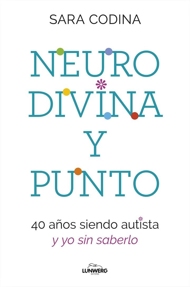 NEURODIVINA Y PUNTO | 9788419466297 | CODINA, SARA