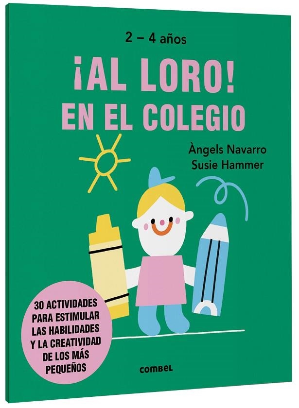 ¡AL LORO! EN EL COLEGIO | 9788491019589 | NAVARRO SIMON, ÀNGELS