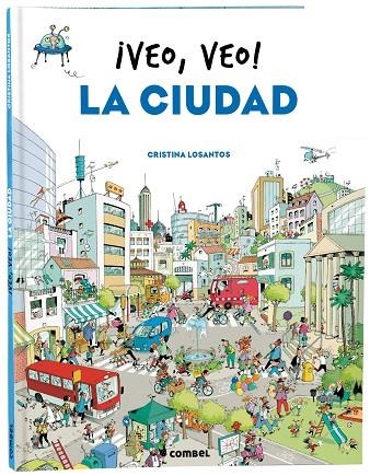 ¡VEO, VEO! LA CIUDAD | 9788491018445 | LOSANTOS, CRISTINA