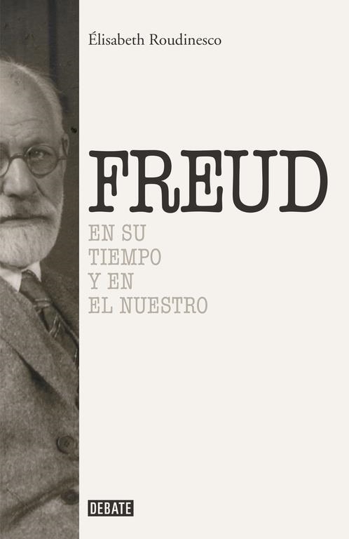 SIGMUND FREUD | 9788499925288 | ROUDINESCO, ÉLISABETH