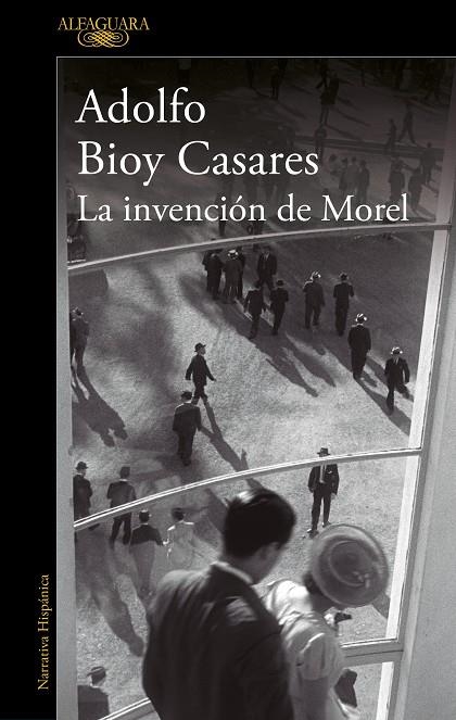 LA INVENCIÓN DE MOREL (EDICIÓN DEFINITIVA) | 9788420462905 | BIOY CASARES, ADOLFO