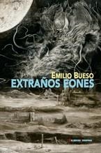 EXTRAÑOS EONES | 9788477027690 | BUESO APARICI, EMILIO