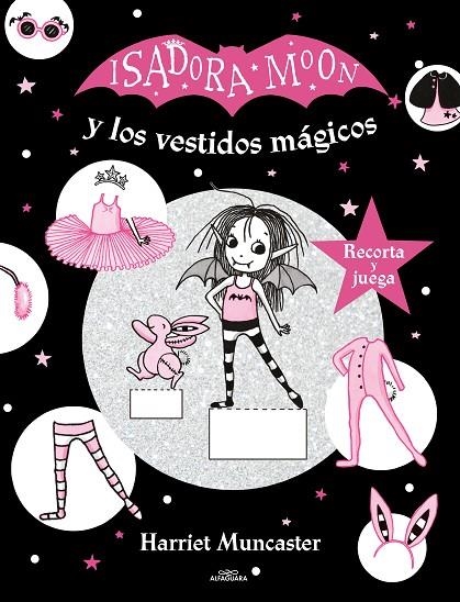 ISADORA MOON - ISADORA MOON Y LOS VESTIDOS MÁGICOS | 9788420440149 | MUNCASTER, HARRIET