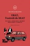 ERAT, L'EXÈRCIT DE SEAT | 9788418705496 | JUVILLÀ I BALLESTER, PAU