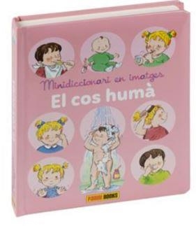 MINI DICCIONARI IMATGES EL COS HUMA | 9788411500203