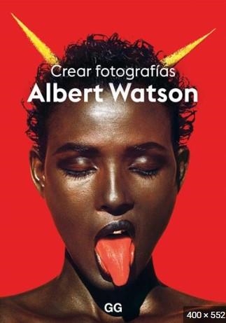 CREAR FOTOGRAFÍAS | 9788425234347 | WATSON, ALBERT