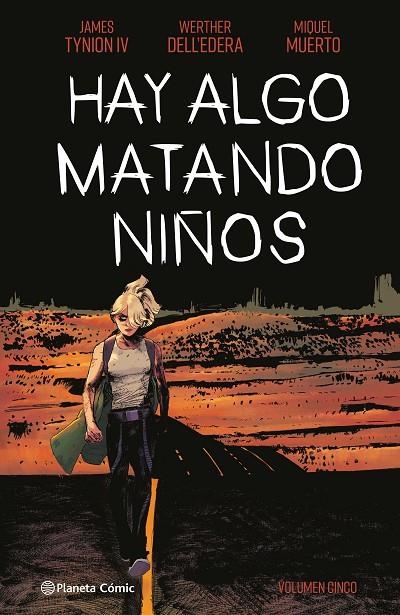 HAY ALGO MATANDO NIÑOS Nº 05 | 9788411404884 | TYNION IV, JAMES / DELL'EDERA, WERTHER / MUERTO, MIQUEL