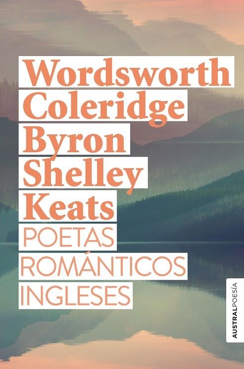 POETAS ROMÁNTICOS INGLESES | 9788408269557 | WORDSWORTH, WILLIAM / TAYLOR COLERIDGE, SAMUEL / LORD BYRON / SHELLEY, PERCY BYSSHE / KEATS, JOHN